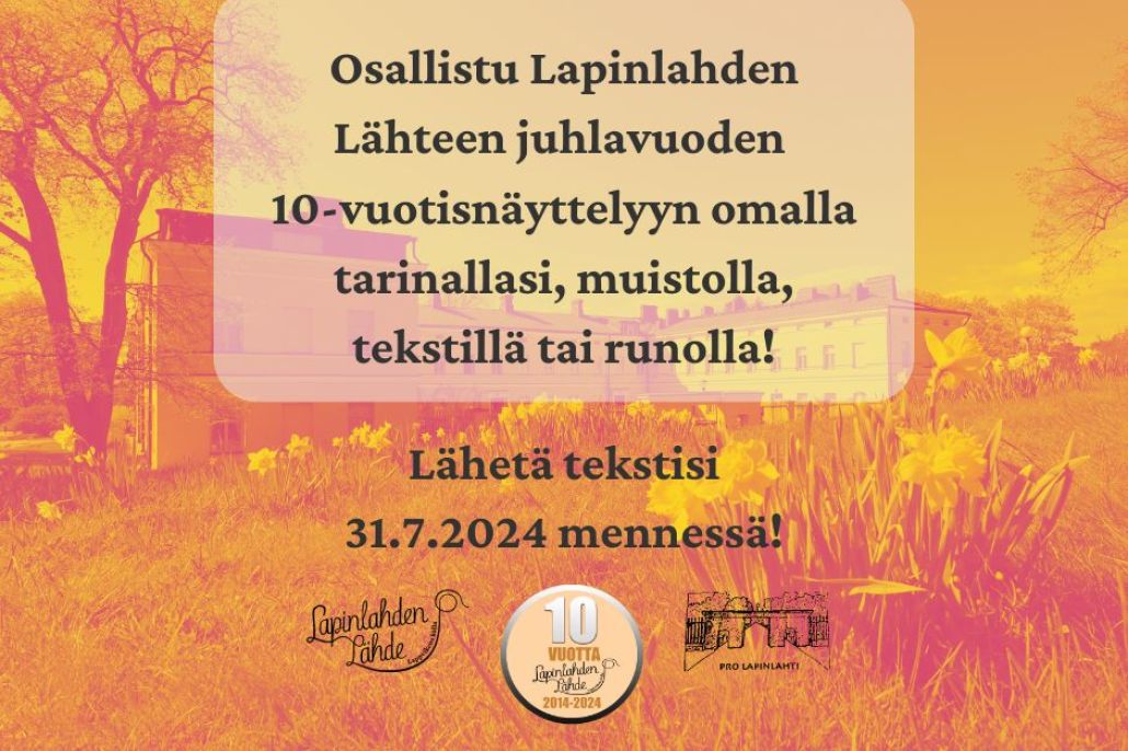 Ilmoitus: Lapinlahden Lähde 10v näyttelyn kokoaminen