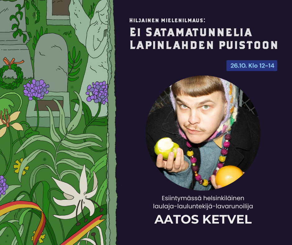 Mielenilmauksessa esiintyy muun muassa laulaja-lauluntekijä-lavarunoilija Aatos Ketvel.