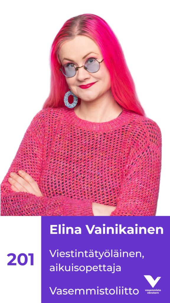 Rintakuva Elinasta sekä ehdokasnumero 201, viestintätyöläinen, aikuisopettaja, vasemmistoliitto