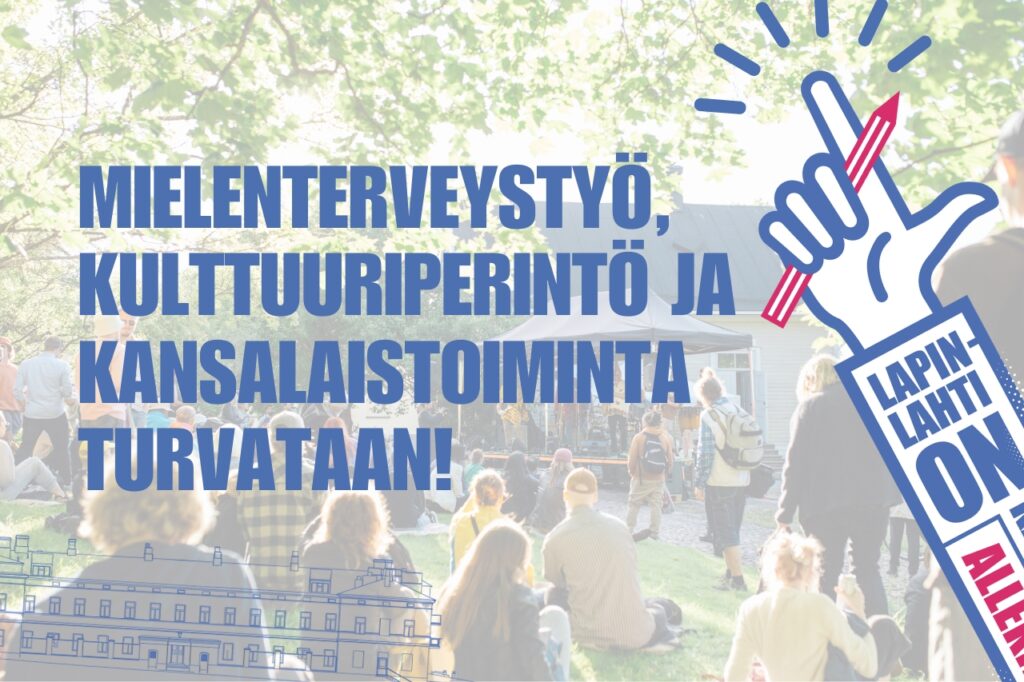 Teksti: Mielenterveystyö, kulttuuriperintö ja kansalaistoiminta turvataan.
